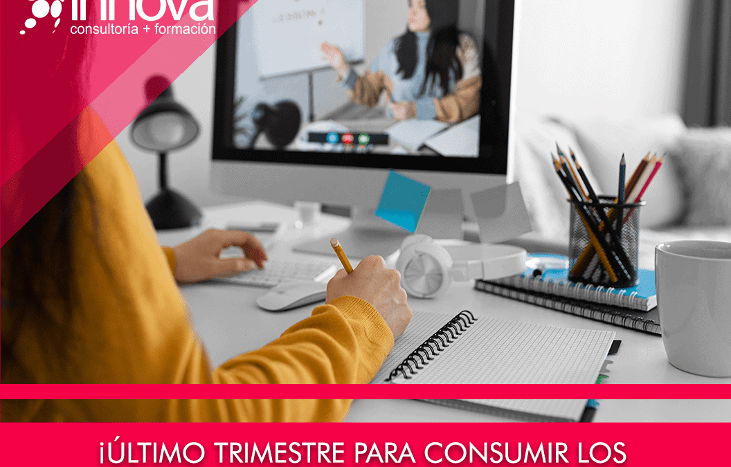 ¡Último trimestre para consumir los créditos asignados para la Formación!